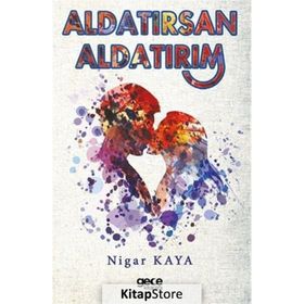 Aldatırsan Aldatırım - Nigar Kaya
