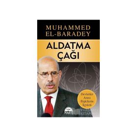 Aldatma Çağı - Muhammed El-Baradey