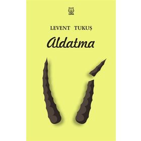 Aldatma - Levent Tukuş