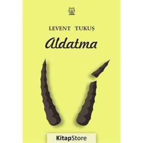 Aldatma - Levent Tukuş