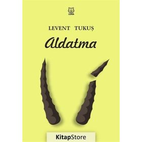 Aldatma - Levent Tukuş