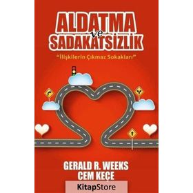 Aldatma ve Sadakatsizlik - A. Cem Keçe Gerald R. Weeks