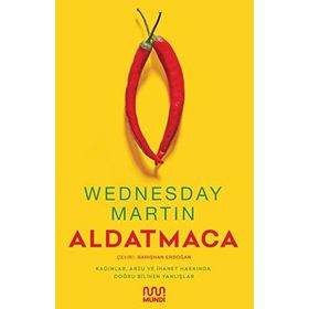 Aldatmaca - Wednesday Martin