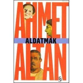 ALDATMAK - AHMET ALTAN