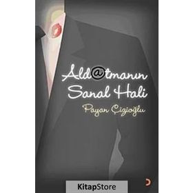 ALDATMANIN SANAL HALI - PAYAN ÇİZİOĞLU