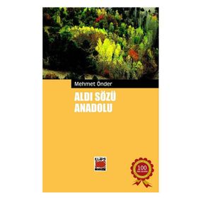 Aldı Sözü Anadolu - Mehmet Önder