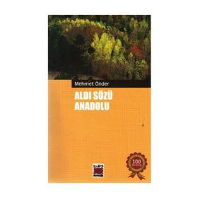Aldı Sözü Anadolu - Mehmet Önder