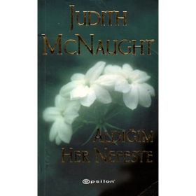 ALDIĞIM HER NEFES - JUDITH MCNAUGHT