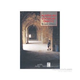 ALDIRILAN ÇOCUKLAR ÖRGÜTÜ - ERSAN ÜLDES