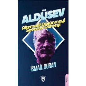 Aldüsev Alternatif Düşünmeyi Sevenler Derneği - İsmail Duran