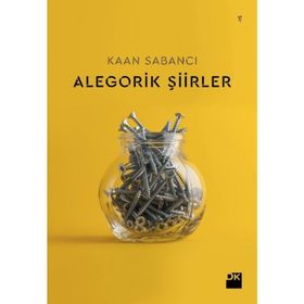Alegorik Şiirler - Kaan Sabancı