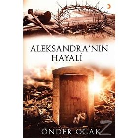 Aleksandra'nın Hayali - Önder Ocak