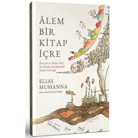 Alem Bir Kitap İçre - Elias Muhanna