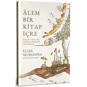 Alem Bir Kitap İçre - Elias Muhanna