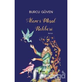 Alem-i Misal Rehberi - Burcu Güven