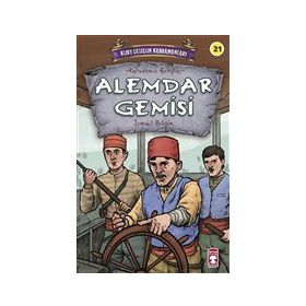 Alemdar Gemisi - Kurtuluşun Kahramanları 3 Timaş Çocuk