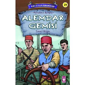 Alemdar Gemisi - Kurtuluşun Kahramanları 3 Timaş Çocuk