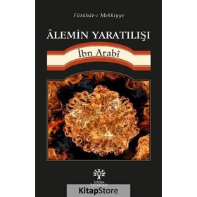Alemin Yaratılışı - Muhyiddin İbni Arabi