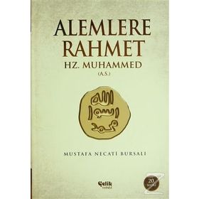 ALEMLERE RAHMET HZ. MUHAMMED (A.S) - MUSTAFA NECATI BURSALI