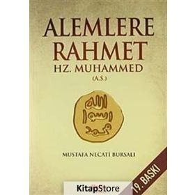 ALEMLERE RAHMET HZ. MUHAMMED (A.S) - MUSTAFA NECATI BURSALI