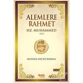 ALEMLERE RAHMET HZ. MUHAMMED (A.S) - MUSTAFA NECATI BURSALI
