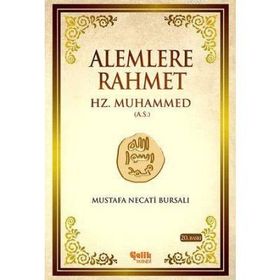 Alemlere Rahmet Hz. Muhammed Aleyhisselam - Mustafa Necati Bursalı