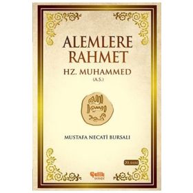 Alemlere Rahmet Hz. Muhammed Aleyhisselam - Mustafa Necati Bursalı