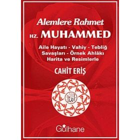 ALEMLERE RAHMET HZ. MUHAMMED (S.A.V.) - MUHAMMED KUTUB