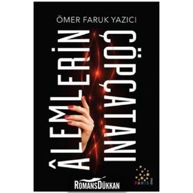 Alemlerin Çöpçatanı - Ömer Faruk Yazıcı