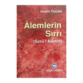 ALEMLERIN SIRRI - İMAM-I GAZALI