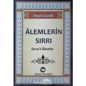 ALEMLERIN SIRRI - İMAM-I GAZALI