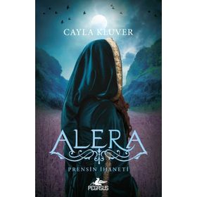 Alera 2 - Prensin İhaneti - Cayla Kluver