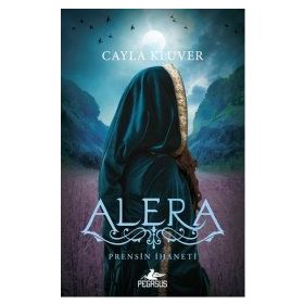 Alera 2 - Prensin İhaneti - Cayla Kluver
