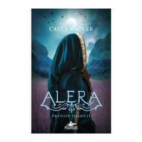 Alera 2 - Prensin İhaneti - Cayla Kluver