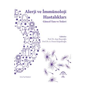 Alerji ve İmmünoloji Hastalıkları Güncel Tanı ve Tedavi - Ema Tıp Kitabevi