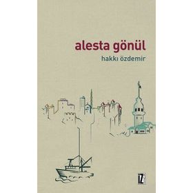 Alesta Gönül - Hakkı Özdemir