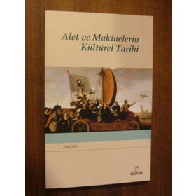 ALET VE MAKINELERIN KÜLTÜREL TARIHI - ZEKI TEZ
