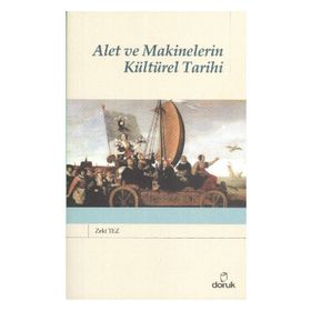 ALET VE MAKINELERIN KÜLTÜREL TARIHI - ZEKI TEZ