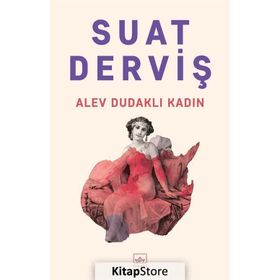 Alev Dudaklı Kadın - Suat Derviş