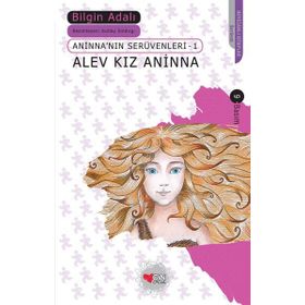 Alev Kız Aninna - Aninna'nın Serüvenleri 1 - Bilgin Adalı