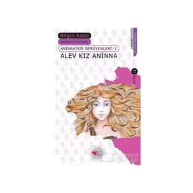 Alev Kız Aninna - Aninna'nın Serüvenleri 1 - Bilgin Adalı