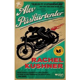 Alev Püskürtenler - Rachel Kushner