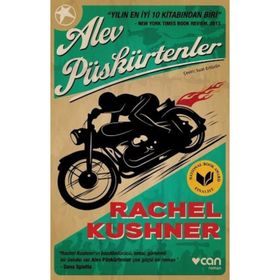 Alev Püskürtenler - Rachel Kushner