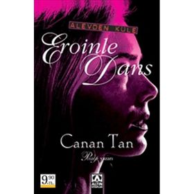 Alevden Küle Eroinle Dans Cep Boy - Canan Tan