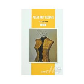 Aleve Mey Değince - Lale Darcan Tığ