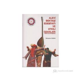 ALEVI BEKTAŞI EDEBIYATI VE ETKILI OZANLARI YEDI ULULAR DIŞINDA - SÜLEYMAN ZAMAN