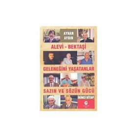 Alevi-Bektaşi Geleneğini Yaşatanlar Sazın ve Sözün Gücü 2 - Ayhan Aydın