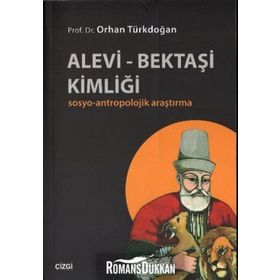 Alevi Bektaşi Kimliği - Orhan Türkdoğan