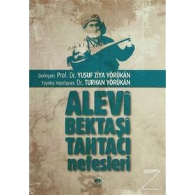 ALEVI BEKTAŞİ TAHTACI NEFESLERI - YUSUF ZIYA YÖRÜKAN