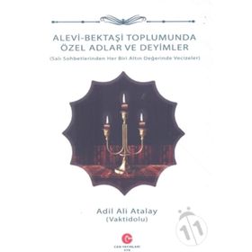 Alevi Bektaşi Toplumunda Özel Adlar Ve Deyimler - Ali Adil Atalay